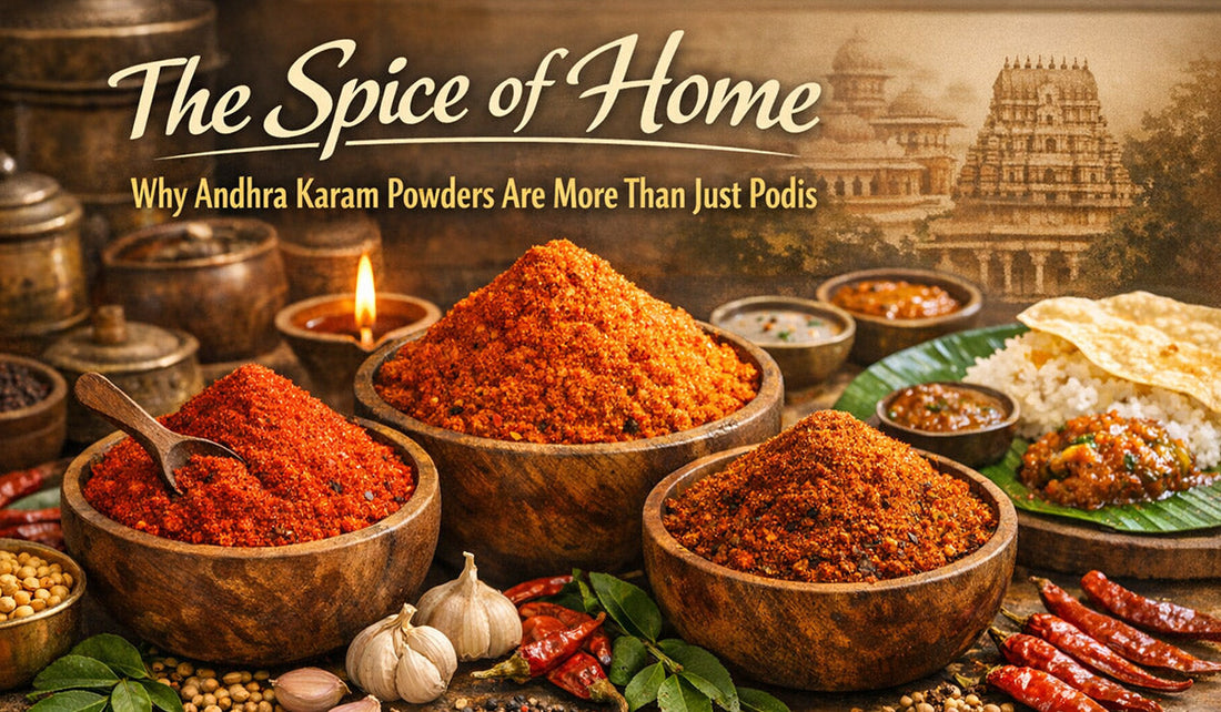 The Spice of Home — Why Andhra Karam Powders Are More Than Just Podis